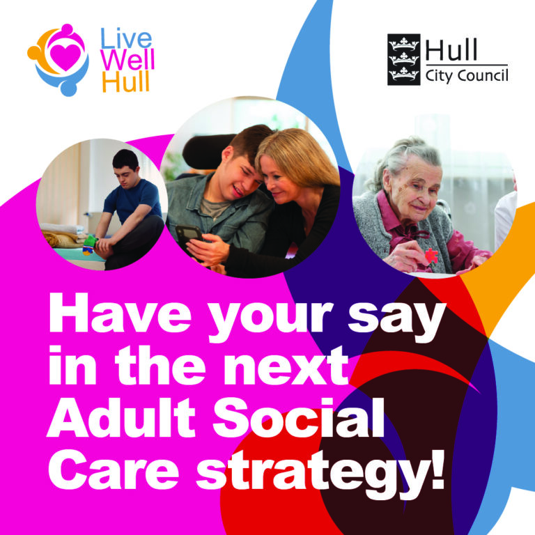 Have your say in the development of our Adult Social Care strategy.